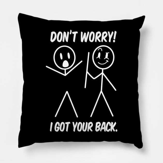 I Got Your Back Funny Stick Figure Humor Pillow by Visual Vibes