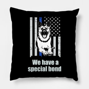 We have a special bond Pillow