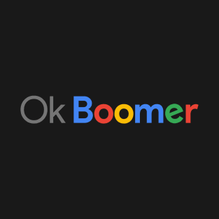 Ok Boomer T-Shirt