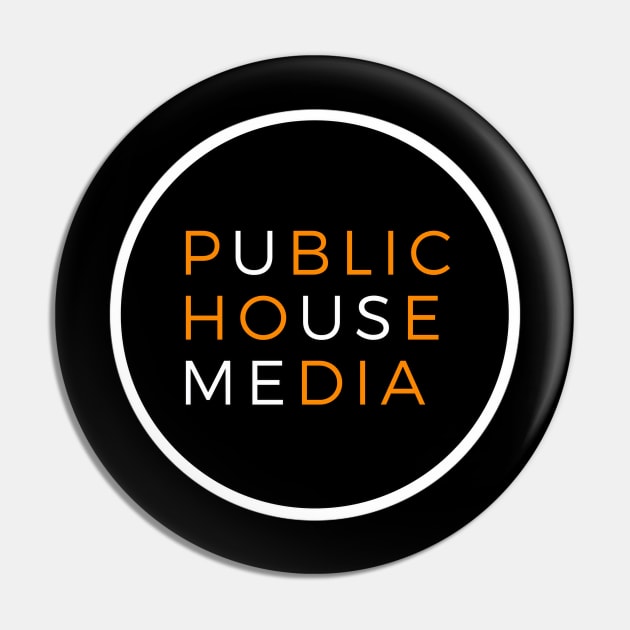 Public House Media Pin by Public House Media