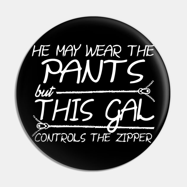 He May Wear The Pants But This Girl Control The Zipper Pin by Miya009