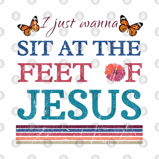 I Just Wanna Sit At The Feet Of Jesus, vintage by photographer1