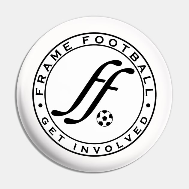 Get Involved Pin by FrameFootball