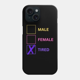 Tired Phone Case