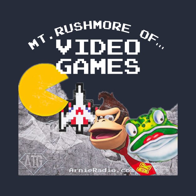 Mt Rushmore of Arcade Games by The Arnie States Show