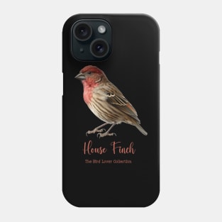 House Finch - The Bird Lover Collection Phone Case