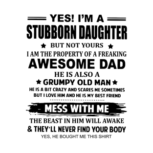 I'm A Stubborn Daughter of A Dad He's A Grumpy Old Men T-Shirt