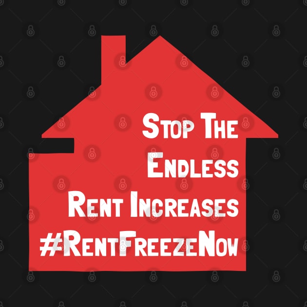 Stop The Endless Rent Increases - Rent Freeze Now by Football from the Left