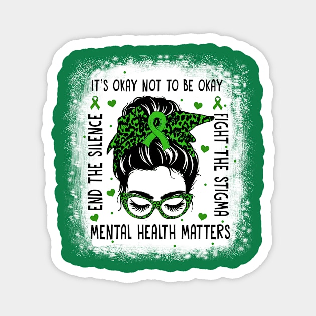 Mental Health Matters Messy Bun Mental Health Awareness Magnet by artbyGreen