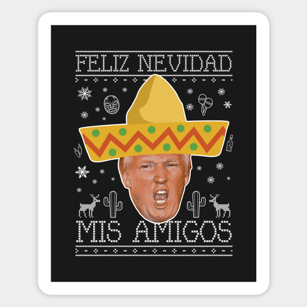 Donald Trump Mexican Christmas Knit - Donald Trump - Sticker