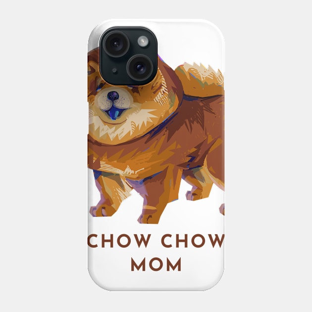 Cute Modern Dog Doggo Puppy Pupper - Chow Chow Mom Phone Case by banditotees