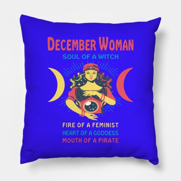 DECEMBER WOMAN THE SOUL OF A WITCH DECEMBER BIRTHDAY GIRL SHIRT Pillow by Chameleon Living