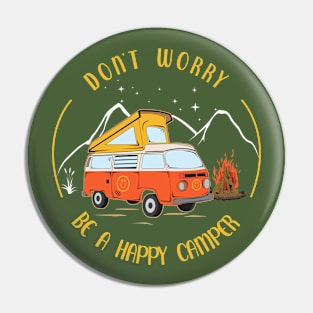 Don't Worry, Be a Happy Camper Pin