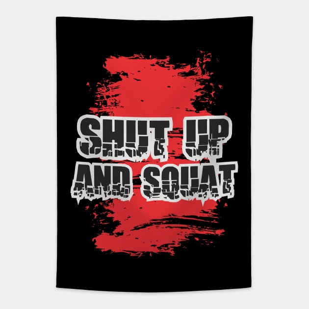 Shutup and squat - Crazy gains - Nothing beats the feeling of power that weightlifting, powerlifting and strength training it gives us! A beautiful vintage design representing body positivity! Tapestry by Crazy Collective