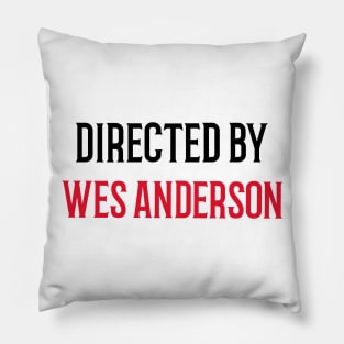 Directed by Wes Anderson Pillow