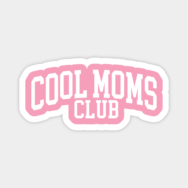 Cool Moms Club Magnet by Taylor Thompson Art