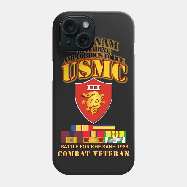 III MAF - Khe Sanh 1968  w VN SVC Medals Phone Case by twix123844