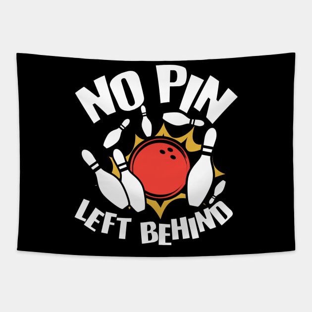 No Pin Left Behind - Bowling Tapestry by AngelBeez29