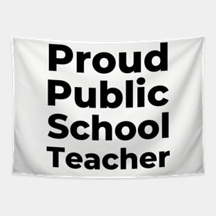 Proud Public School Teacher Tapestry