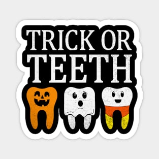 Trick Or Teeth Spooky Halloween Dental Hygienist Assistant Tech Funny Dental Office Group Magnet