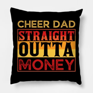 Cheer Dad Straight Outta Money Pillow