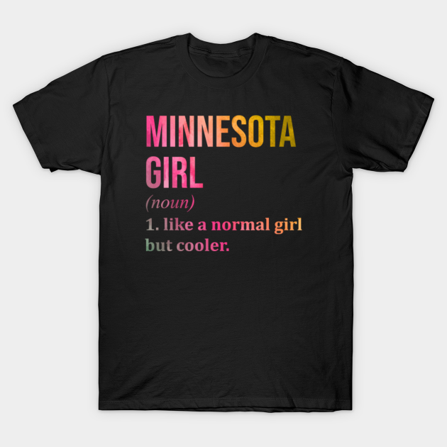 Discover Minnesota State - Minnesota State - T-Shirt