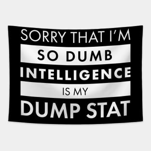 Intelligence is my dump stat Tapestry