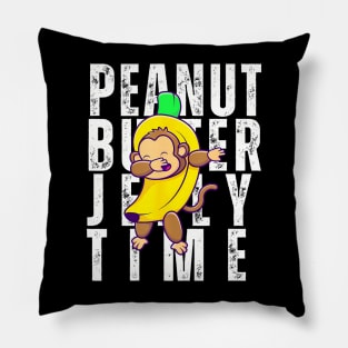Peanut butter jelly time, monkey dancing in a banana suit Pillow