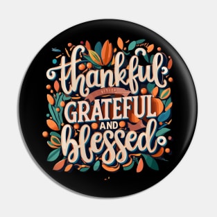 Thankful Grateful Blessed Pin