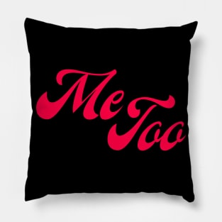 ME TOO 28 Pillow