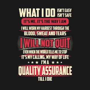 Quality Assurance What i Do T-Shirt