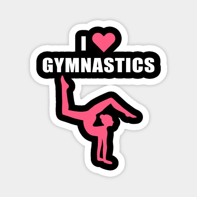I Love Gymnastics Gift Ideas Gymnast Gifts For Girls Gymnastics Gift Magnet Teepublic