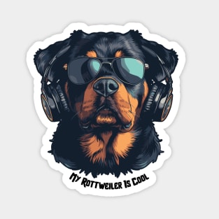 Cool Dogs - Sounds and Shade - Rottweiler Magnet