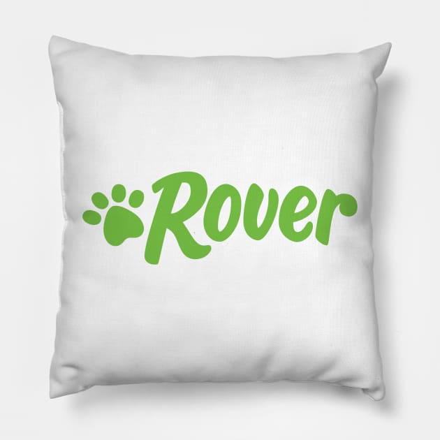 ROVER Pet Sitting - Pet Sitters - Dog Walking - SHIRT, HOODIE, JACKET, MUG, STICKER, BAG, GEAR, MERCH Pillow by cloudhiker