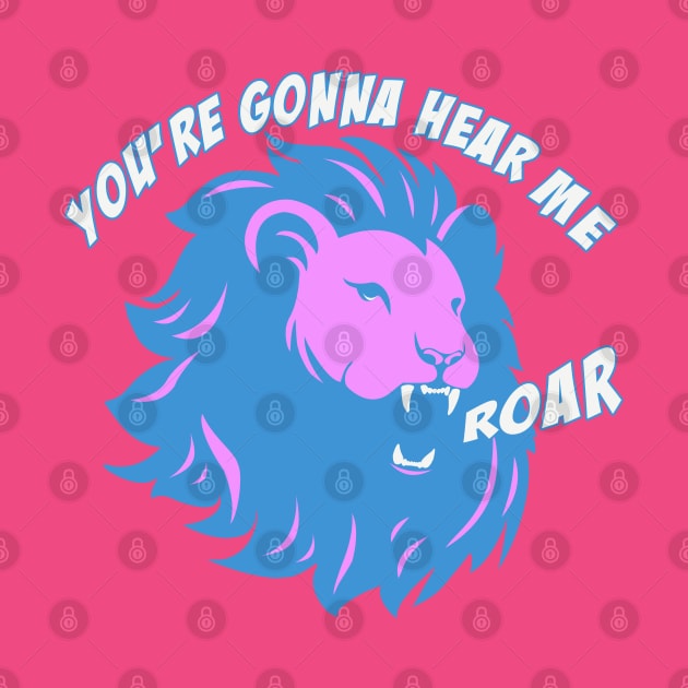 Hear me Roar by rachybattlebot