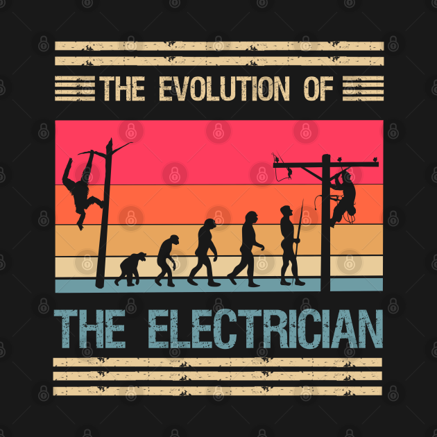 Discover the evolution of the electrician (distressed retro vintage style) - Electrician Gift - T-Shirt