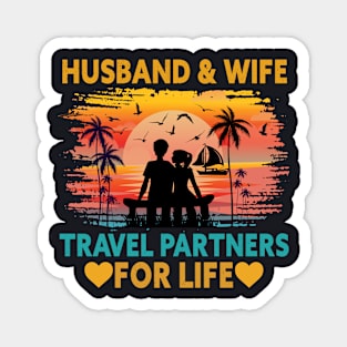 Husband And Wife Travel Partners For Life - Beach Traveling Magnet