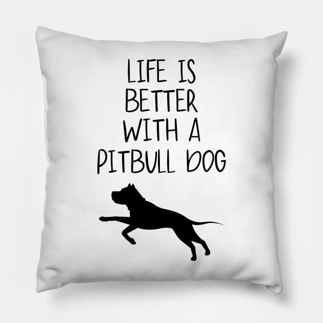 Life Is Better With A Pitbull Dog Lover Pillow by octopath traveler floating island