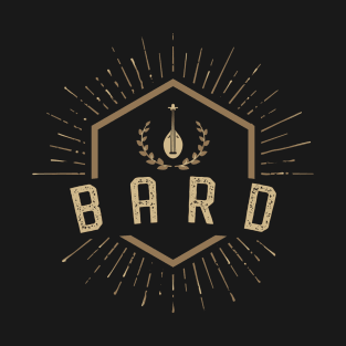 Bard Character Class Tabletop Roleplaying RPG Gaming Addict T-Shirt