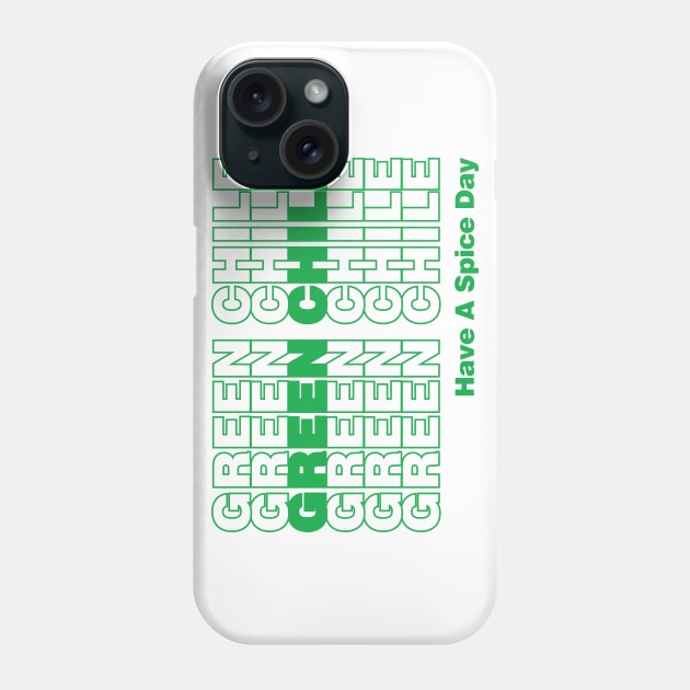 Green Chile Day Phone Case by wolfkrusemark