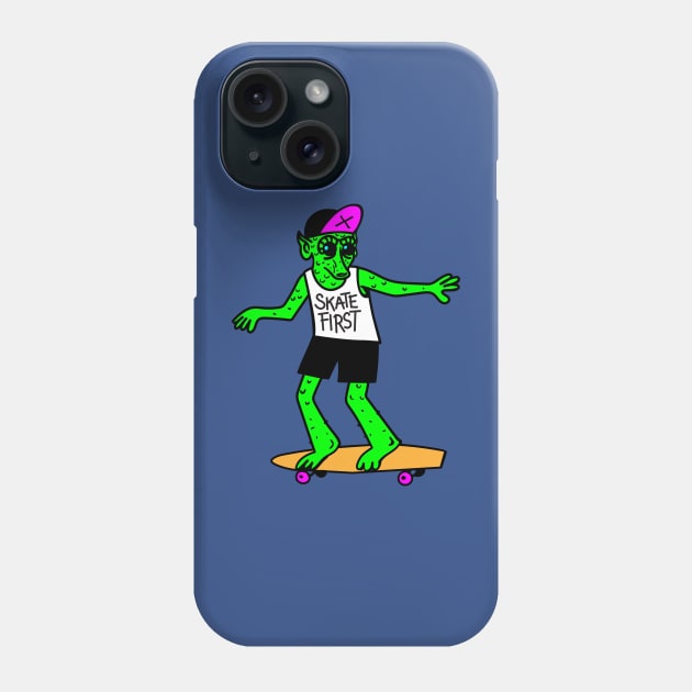 SKATE FIRST Phone Case by KAIJUENEMY