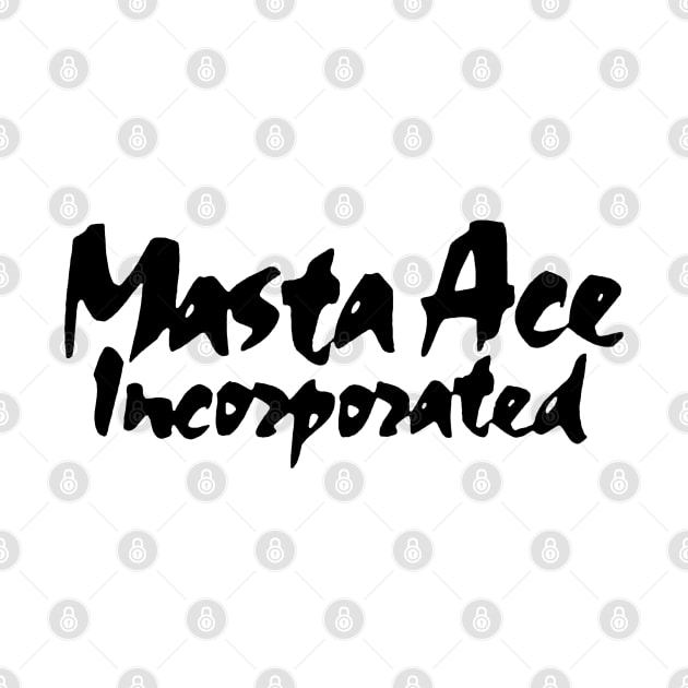 Masta Ace Incorporated by StrictlyDesigns