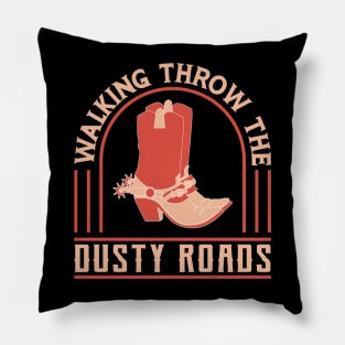 Walking Through The Dusty Roads Pillow