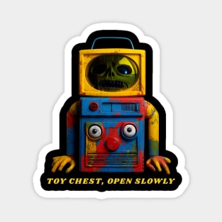 TOy ChEst OpEn SloWly - HoRror ANd TErRoR Magnet