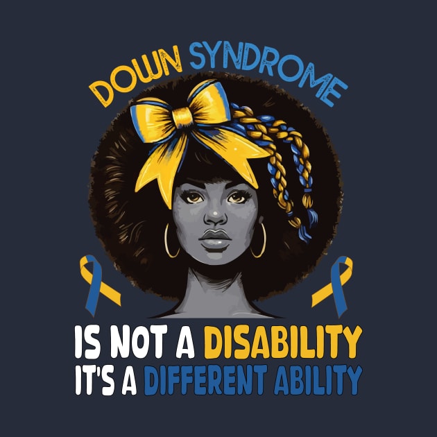 African American Down Syndrome It's Not A Disability It's A Different Ability by JUST PINK