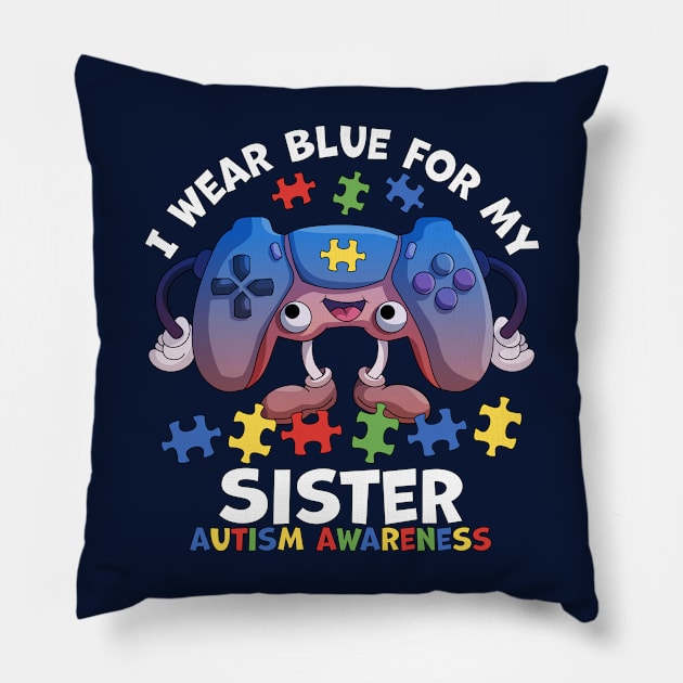 I Wear Blue For My Sister Autism Awareness Gaming Pillow by OrangeMonkeyArt