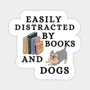 Easily Distracted By Books And Dogs Magnet