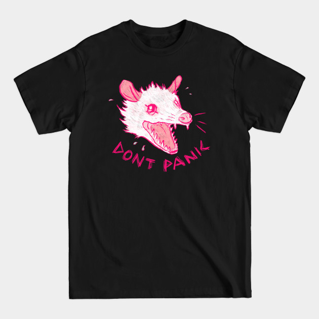 Discover Dont Panic - Opossum - T-Shirt