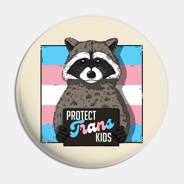 Baby Raccoon Protect Trans Kids Pin by Luna Illustration