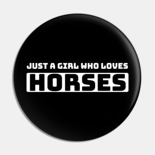 Just a girl who loves horses Pin